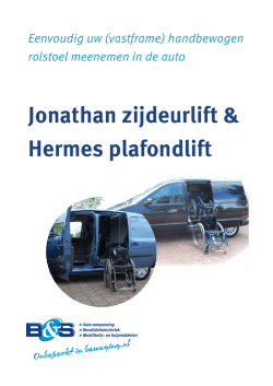 Jonathan zijdeurlift & Hermes plafondlift