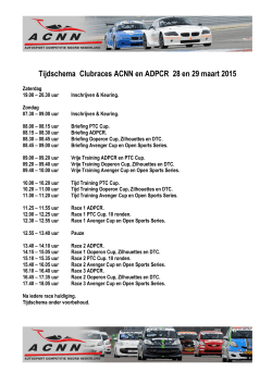Tijdschema Clubraces ACNN en ADPCR 28 en 29 maart 2015