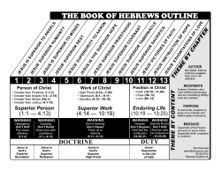 1 3 2 4 5 6 7 8 9 10 11 12 13 THE BOOK OF HEBREWS OUTLINE