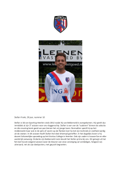 Stefan Frank, 29 jaar, nummer 10 Stefan is lid van Sporting Heerlen