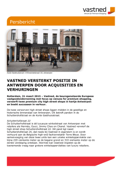 Vastned versterkt positie in Antwerpen door acquisities en verhuringen