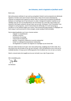 Jan Schouten, sterk in logistiek en facilitair werk!