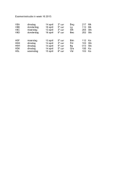 Exameninstructie in week 16 2015: V6A dinsdag 14 april 3e uur Bng