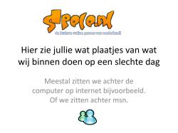 Hier zie jullie wat plaatjes van wat wij binnen doen op