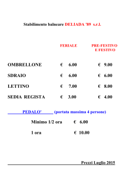 ombrellone € 6.00 € 9.00 sdraio € 6.00 € 6.00 lettino € 7.00 € 8.00