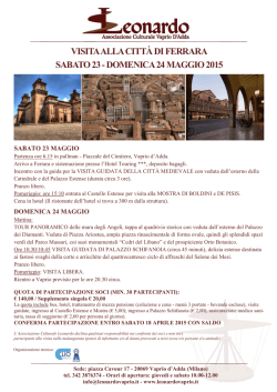 Sabato 23 e Domenica 24 maggio 2015 Visita a FERRARA
