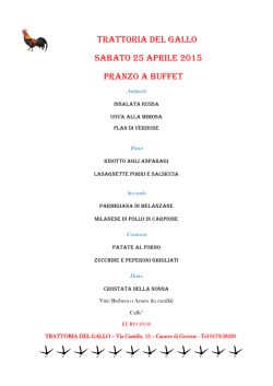il ricco men&ugrave; a buffet al costo di &euro; 20,00 &egrave; stato pensato dalla gentile