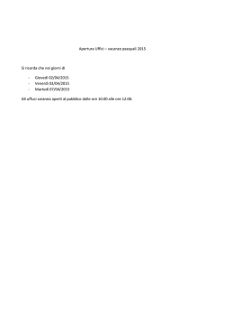 Apertura Uffici – vacanze pasquali 2015 Si ricorda che nei giorni di