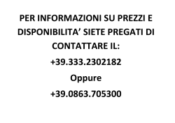 PER INFORMAZIONI SU PREZZI E DISPONIBILITA` SIETE