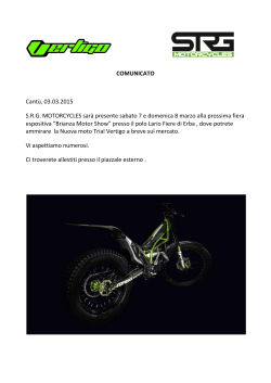 COMUNICATO Cantù, 03.03.2015 S.R.G. MOTORCYCLES sarà