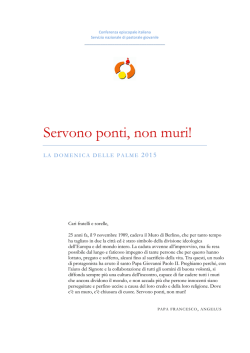 I dettagli dell`iniziativa SERVONO PONTI, NON MURI