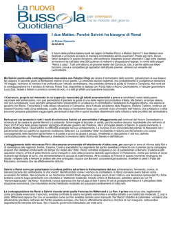 I due Matteo. Perch&eacute; Salvini ha bisogno di Renzi
