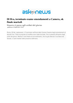 Dl Ilva, terminato esame emendamenti a Camera, ok