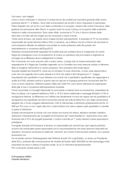 Cari amici, cari colleghi, come vi avevo anticipato vi