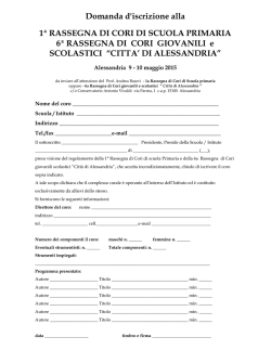 Domanda d`iscrizione alla 1&ordf; RASSEGNA DI CORI DI SCUOLA