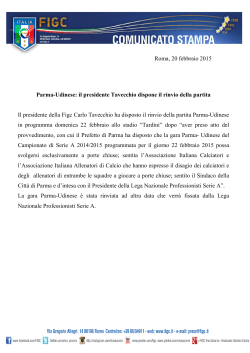 Parma-Udinese: il presidente Tavecchio dispone il rinvio