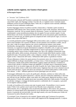 Libertà contro ragione, ma l`uomo è fuori gioco