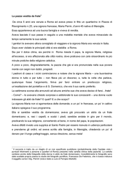 La pazza vestita da frate1 Da circa 5 anni era venuta a Roma ed