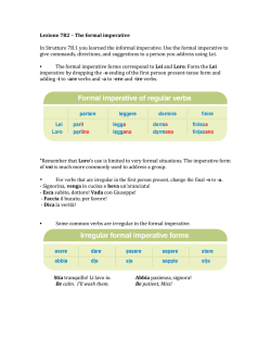 Lezione 7B2 – The formal imperative In Strutture 7B.1 you learned