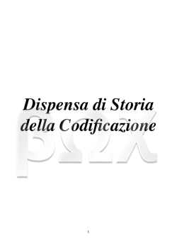 Dispensa di Storia della Codificazione!