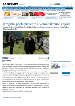 La Stampa - Il regista-poeta presenta a Verona il “suo” Vajont