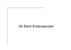 Gli Stent Endovascolari