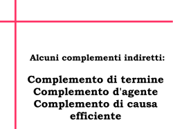 il complemento di causa efficiente - Scuola Santa Maria della Pace