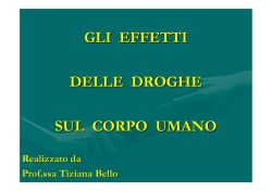 GLI EFFETTI DELLE DROGHE SUL CORPO UMANO