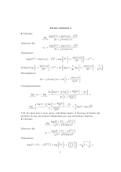 Alcune soluzioni 4 • Calcolare lim log[(3n)3 + sin(1/n)] − 4 √ n3 2n +