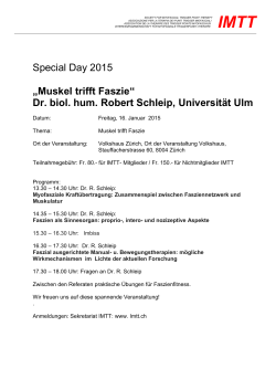 Special Day 2015 „Muskel trifft Faszie“ Dr. biol. hum. Robert Schleip
