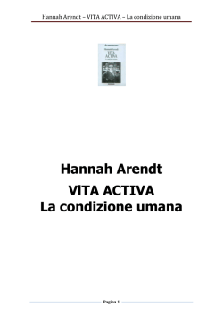 Hannah Arendt &ndash; VITA ACTIVA &ndash; La condizione umana