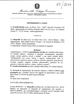 OPPOSIZIONE N. 13/2012 La Fratelli Berdin s.r.l., via Piave, 18/A