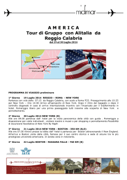 A M E R I C A Tour di Gruppo con Alitalia da Reggio Calabria