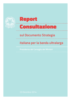 Report Consultazione online «Banda Ultra Larga