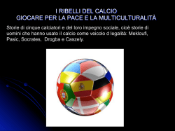 I RIBELLI DEL CALCIO GIOCARE PER LA PACE E LA