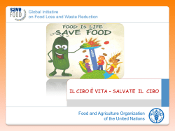il cibo &egrave; vita &ndash; salvate il cibo - Food and Agriculture Organization of