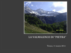 LA VALMALENCO DI “PIETRA”