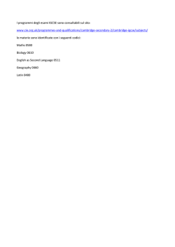 I programmi degli esami IGCSE sono consultabili sul sito: www.cie
