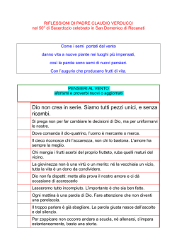 Dio non crea in serie. Siamo tutti pezzi unici, e senza ricambi.