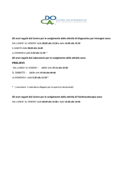 Gli orari seguiti dal Centro per lo svolgimento delle attivit&agrave; di