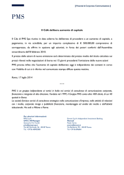 Il CdA delibera aumento di capitale Il Cda di PMS Spa riunito in data