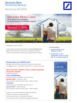 Soluzioni Mutui casa: SPREAD 2,30% Da oggi, Deutsche Bank