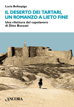 04_Il deserto dei Tartari, un romanzo a lieto fine