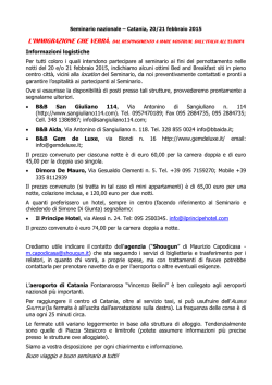 Informazioni logistiche Per tutti coloro i quali intendono partecipare