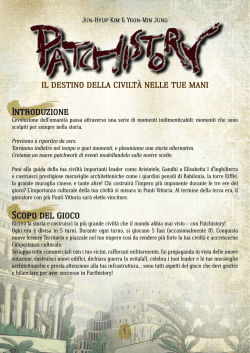Introduzione Scopo del gioco il destino della civilt&agrave; nelle tue mani