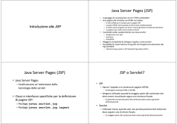 Java Server Pages (JSP) Java Server Pages (JSP) JSP o Servlet?