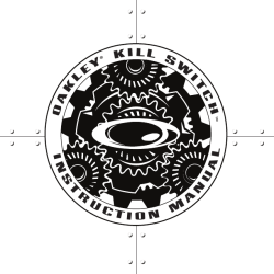I N S T R U CTIO N M A N U A L O A K L E Y&reg; KILL SW IT C H &trade;
