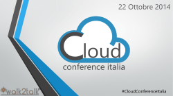 Scarica le slides - Cloud Conference Italia