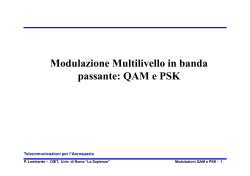 Modulazione Multilivello in banda passante: QAM e PSK