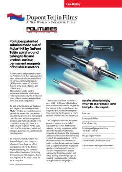 Politubes patented solution made out of Mylar® HS by DuPont Teijin